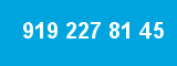 919 227 81 45